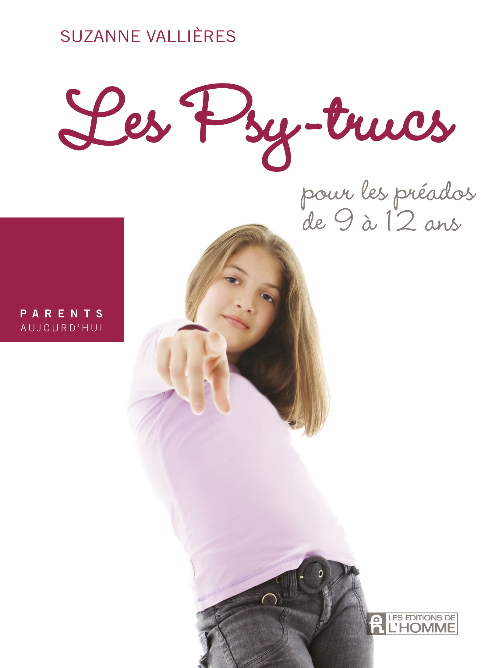 Les Psy-trucs pour les preados de 9 a 12 ans